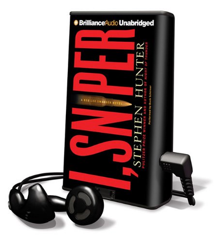 I, Sniper: A Bob Lee Swagger Novel by Stephen Hunter