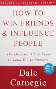 How to Win Friends &amp; Influence People