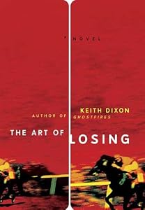 The Art of Losing: A Novel