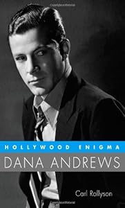 Hollywood Enigma: Dana Andrews