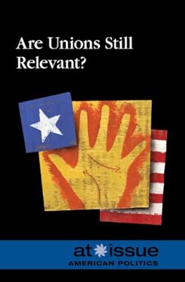 Are Unions Still Relevant?