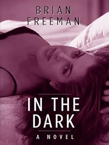 In the Dark by Brian Freeman