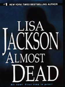 Almost Dead (Cahill Family) by Lisa Jackson