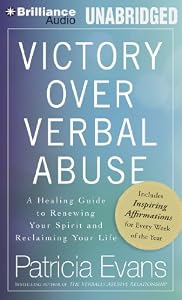 Victory Over Verbal Abuse: A Healing Guide to Renewing Your Spirit and Reclaiming Your Life