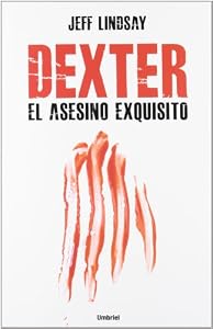 Dexter, el asesino exquisito