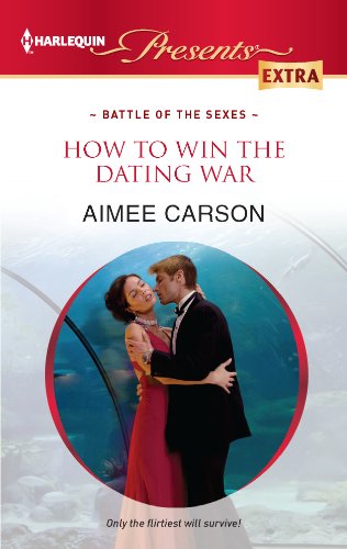 How to Win the Dating War (Battle of the Sexes) by Aimee Carson