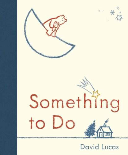 Something to Do by David Lucas