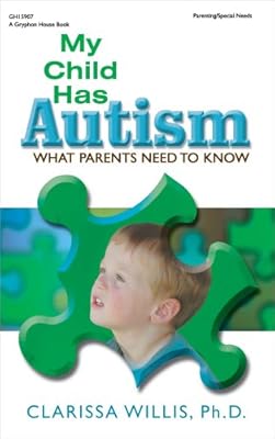 My Child Has Autism: What Parents Need to Know