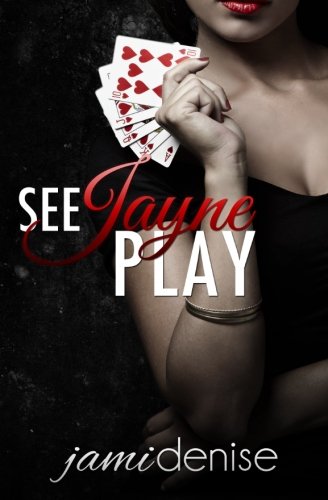 See Jayne Play by Jami Denise