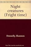 Night creatures (Fright time)