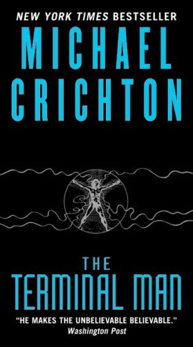 Terminal Man by Michael Crichton