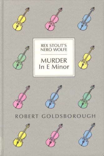 Murder in E Minor: A Nero Wolfe Mystery (Thorndike Press Large Print Basic Series) by Robert Goldsborough