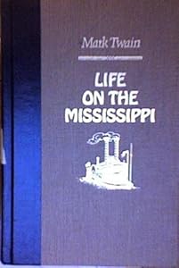 Life on the Mississippi (The World's Best Reading)