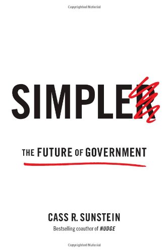 Simpler: The Future of Government by Cass R. Sunstein