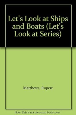 Let's Look at Ships and Boats