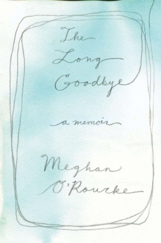 The Long Goodbye: A Memoir by Hope Edelman