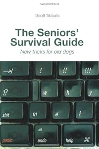 The Seniors' Survival Guide: New Tricks For Old Dogs