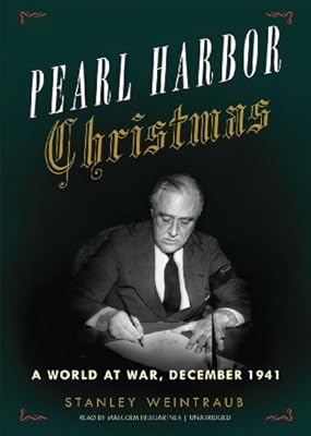 Pearl Harbor Christmas: A World at War, December 1941