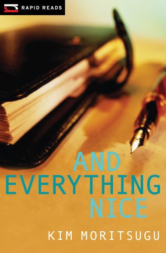 And Everything Nice (Rapid Reads) by Kim Moritsugu
