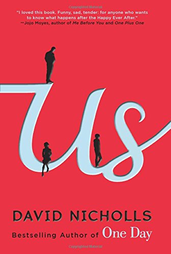 Us: A Novel by David Nicholls