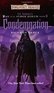 Condemnation (Forgotten Realms: R.A. Salvatore's War of the Spider Queen, Book 3)