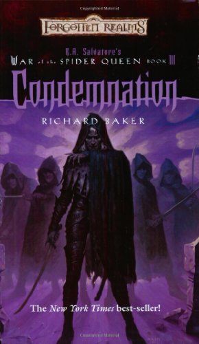 Condemnation (Forgotten Realms: R.A. Salvatore's War of the Spider Queen, Book 3) by Richard Baker