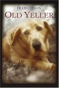 Old Yeller by Fred Gipson