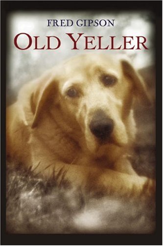 Old Yeller by Fred Gipson