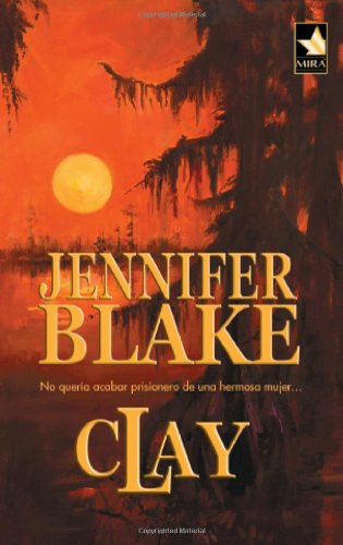 Clay by Jennifer Blake