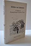 Bilder un Gedanke: A book of Pennsylvania German verse (Publications of the Pennsylvania German Society ; v. 9)