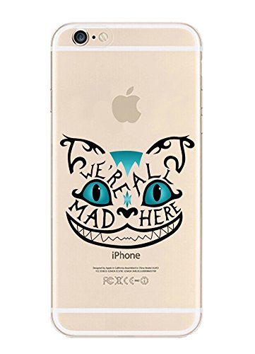 iPhone 6  / 6S Case, Translucent Silicone Clear Case Gel Cover for Apple ( You are Mad Here Quotes by Alice in the Wonderland Princess Cheshire Cat )