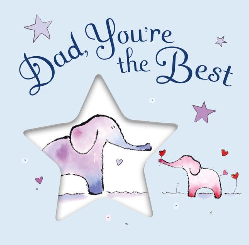 Dad, You're the Best by Josephine Collins