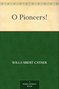 O Pioneers!