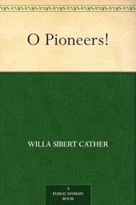 O Pioneers!