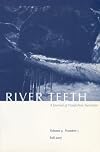 River Teeth, volume 9, number 1 (Fall 2007)