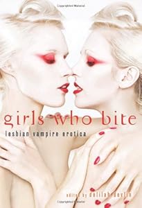 Girls Who Bite: Lesbian Vampire Erotica by Delilah Devlin