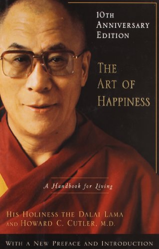 The Art of Happiness, 10th Anniversary Edition: A Handbook for Living by Dalai Lama
