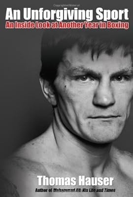 An Unforgiving Sport: An Inside Look at Another Year in Boxing