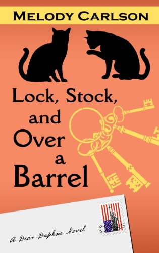 Lock, Stock, and Over a Barrel by Melody Carlson