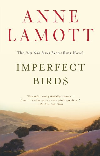 Imperfect Birds: A Novel by Anne Lamott