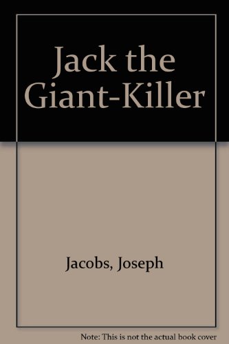 Jack the Giant-Killer by Joseph Jacobs