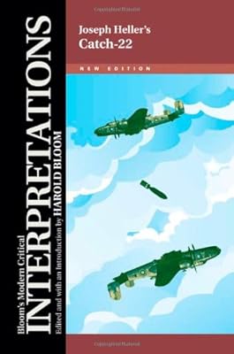 Joseph Heller's Catch-22 (Bloom's Modern Critical Interpretations)