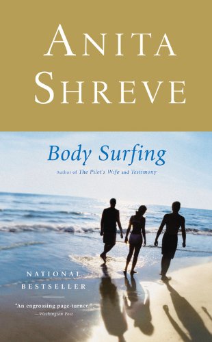 Body Surfing: A Novel by Anita Shreve