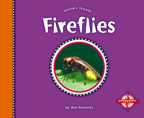 Fireflies (Nature's Friends) by Ann Heinrichs