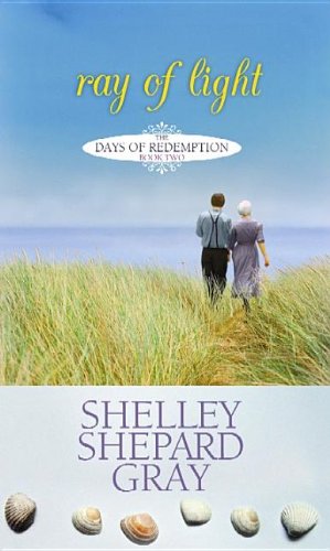 Ray of Light by Shelley Shepard Gray