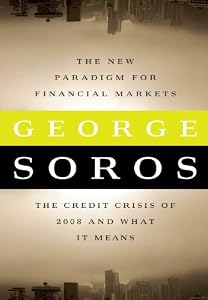 The New Paradigm for Financial Markets: The Credit Crisis of 2008 and What It Means