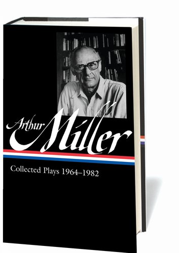 Arthur Miller: Collected Plays 1964-1982 by Arthur Miller