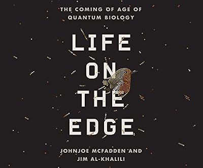 Life on the Edge: The Coming of Age of Quantum Biology