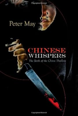 Chinese Whispers: A China Thriller (China Thrillers)