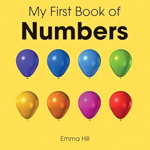 My First Book of Numbers by Emma Hill